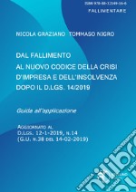 Dal fallimento al nuovo codice della crisi d'impresa e dell'insolvenza dopo il D.lgs. 14/2019 libro