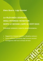 La rilevanza usuraria degli interessi moratori dopo le sezioni unite N.19597/2020. Strategie difensive e novità giurisprudenziali