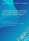 La consulenza tecnica preventiva per la composizione della lite nella responsabilità medica. I poteri del giudice e del c.t.u. - il ruolo dell'assicuratore e delle strutture sanitarie in autoritenzione libro