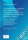 La composizione negoziata della crisi d'impresa, il ruolo dell'esperto e il concordato semplificato dopo il D.L. 118/2021. Aggiornato alla Legge 21 ottobre 2021, n. 147 (in G.U. n. 254 del 23-10-2021) libro