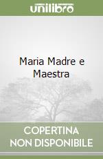 Maria Madre e Maestra libro