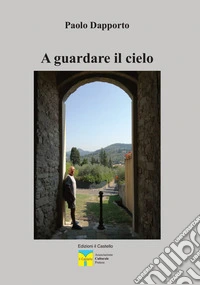 A guardare il cielo