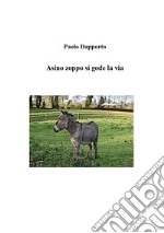 Asino zoppo si gode la via libro