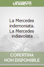 La Mercedes indemoniata. La Mercedes indiavolata libro
