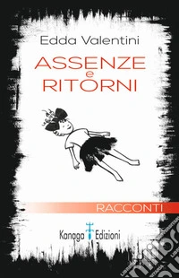 Assenze e ritorni