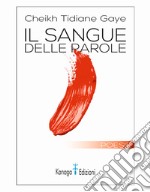 Il sangue delle parole libro