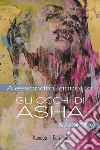 Gli occhi di Asha libro di Iannotta Alessandra