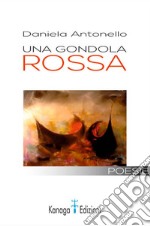 Una gondola rossa libro