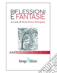 Riflessioni e fantasie