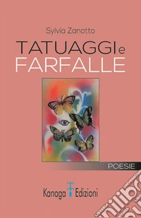 Tatuaggi e farfalle libro