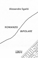 Romanzo bipolare libro