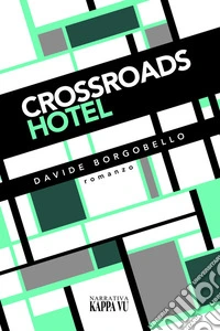 Crossroads hotel libro