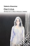 Gemma. Storie di piccole e grandi donne libro