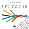 Syntonie. Sulle orme di Polymeri libro di Bevoni Samantha