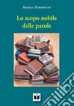 Lo scopo nobile delle parole libro