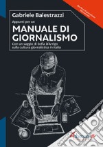 Appunti per un manuale di giornalismo libro