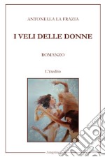 I veli delle donne libro