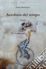 Acrobata del tempo libro