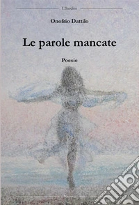 Le parole mancate