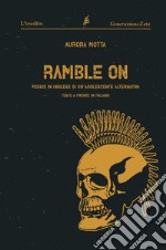 Ramble on. Ediz. italiana e inglese