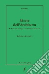 Morte dell'architetto. La fine delle ideologie e l'architettura cosmetica libro