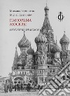 Panorama di Mosca. Ediz. multilingue libro