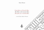 I miei film con Carmelo Bene-My Films with Carmelo Bene-Mes films avec Carmelo Bene. Ediz. multilingue libro