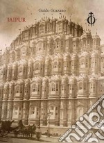 Jaipur. Ediz. bilingue libro