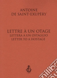 Lettre à un otage-Lettera a un ostaggio-Letter to a hostage. Ediz. multilingue libro
