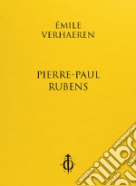 Pierre-Paul Rubens. Ediz. multilingue