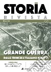 Storia Rivista (2018). Vol. 3: Grande guerra. Dalle trincee l'italiano nuovo libro