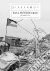 Gaza. Al di là del muro. Ediz. illustrata libro