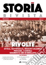 Storia Rivista (2019). Vol. 5: Rivolte. Avola, Battipaglia, Reggio Calabria, Pescara, L'Aquila. Quando il Sud si ribellava libro