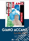 Giano Accame. La vita, l'idea libro