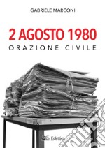 2 Agosto 1980. Orazione civile libro