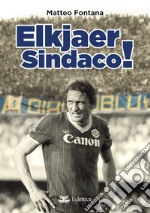 Elkjaer sindaco! libro