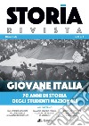 Storia Rivista (2020). Vol. 9: Giovane Italia. 70 anni di storia degli studenti nazionali libro