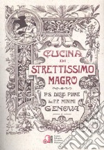 Cucina di strettissimo magro. Senza carne, uova e latticini composta a comodo del pubblico per S.D. dei minimi di S. Francesci si Paola libro