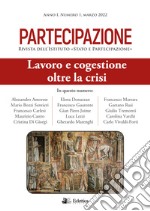 Partecipazione. Rivista dell'Istituto «Stato e Partecipazione» (2022). Vol. 1: Lavoro e congestione oltre la crisi libro