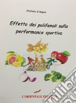 Effetto dei polifenoli sulla performance sportiva libro