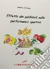 Effetto dei polifenoli sulla performance sportiva libro di D'Angelo Stefania