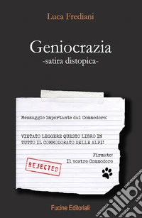Geniocrazia. Satira distopica libro