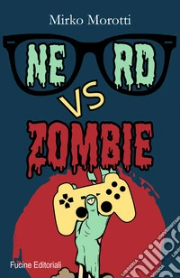 Nerd vs zombie