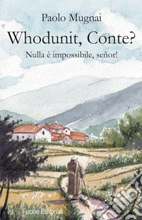 Whodunit, Conte? Nulla è impossibile, señor! libro