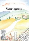 Ciprì racconta. Ediz. a colori libro