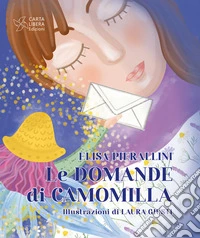 Le domande di Camomilla libro