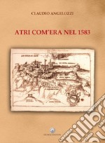 Atri com'era nel 1583