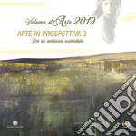 Arte in prospettiva. Vol. 3: Per un ambiente sostenibile libro