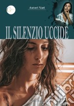 Il silenzio uccide