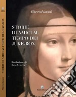 Storie di amici al tempo dei Juke-Box libro